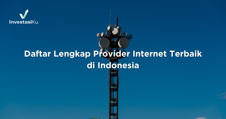 provider internet terbaik di indonesia